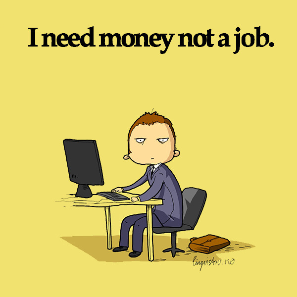 I need money not a job. Funny Doodles on Coffee Sleeping Working Life instagram pinterest twitter facebook architecture architect